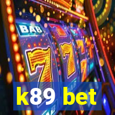 k89 bet